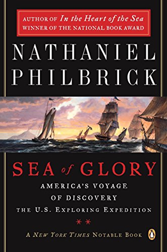 9780142004838: Sea of Glory: America's Voyage of Discovery, The U.S. Exploring Expedition, 1838-1842