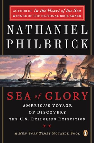 9780142004838: Sea of Glory: America's Voyage of Discovery, The U.S. Exploring Expedition, 1838-1842