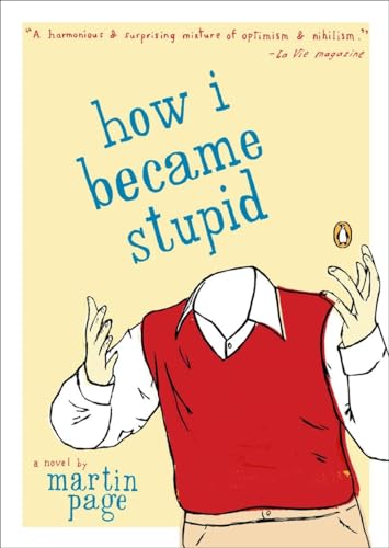 Imagen de archivo de How I Became Stupid a la venta por AwesomeBooks