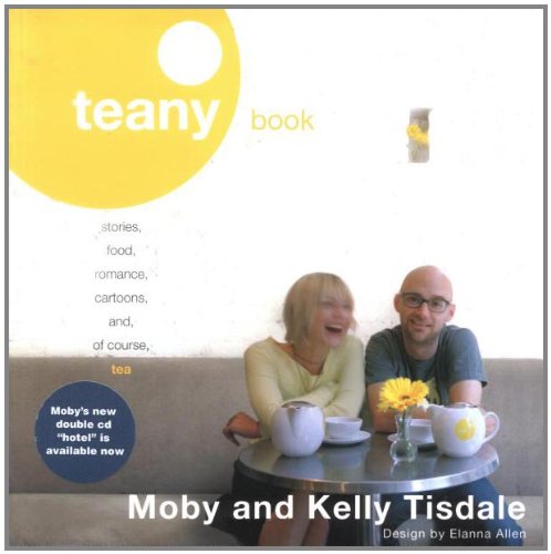 Stock image for The Teany Book : Stories, Food, Romance, Cartoons, And, of Course, Tea for sale by Better World Books