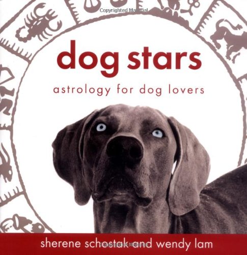Stock image for Dog Stars: Astrology for Dog Lovers for sale by Open Books