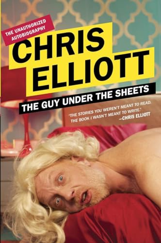 Stock image for The Guy under the Sheets : The Unauthorized Autobiography for sale by Better World Books