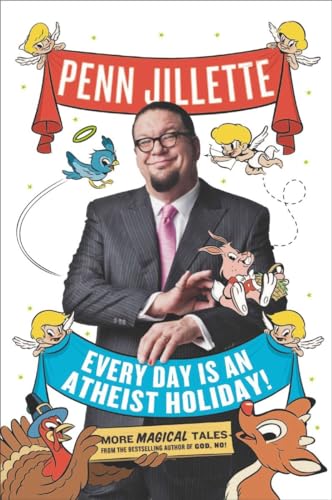 Beispielbild fr Every Day Is an Atheist Holiday!: More Magical Tales from the Bestselling Author of God, No! zum Verkauf von SecondSale