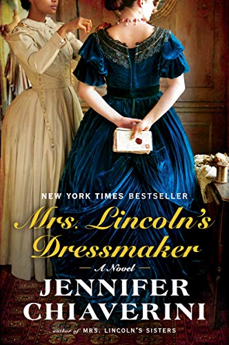 Stock image for Mrs. Lincoln's Dressmaker: A Novel for sale by SecondSale