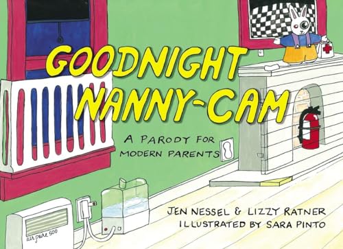 Imagen de archivo de Goodnight Nanny-Cam: A Parody for Modern Parents a la venta por SecondSale
