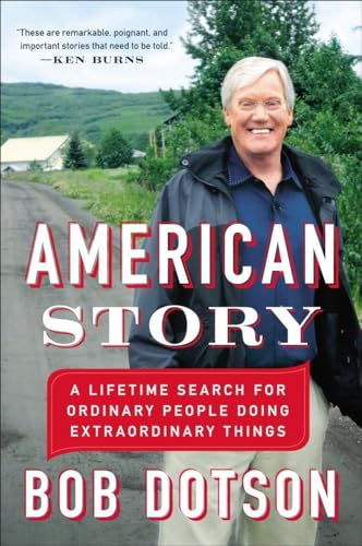 9780142180761: American Story: A Lifetime Search for Ordinary People Doing Extraordinary Things