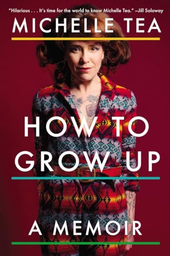 Beispielbild fr How to Grow Up: A Memoir zum Verkauf von SecondSale
