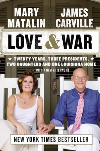 Stock image for Love & War: Twenty Years, Three Presidents, Two Daughters and One Louisiana Home for sale by SecondSale