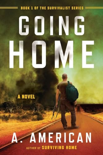 Stock image for Going Home: A Novel (The Survivalist Series) for sale by -OnTimeBooks-