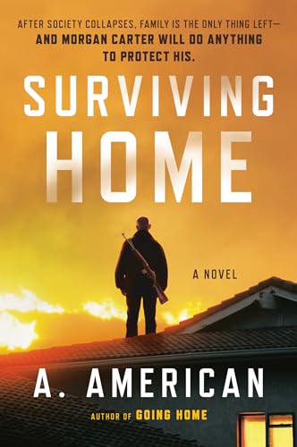 Stock image for Surviving Home: A Novel (The Survivalist Series) for sale by Goodwill of Colorado