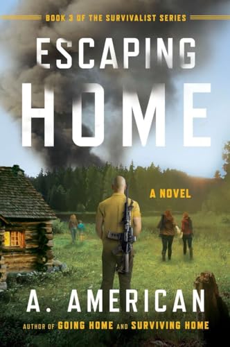 9780142181294: Escaping Home: A Novel (The Survivalist Series)