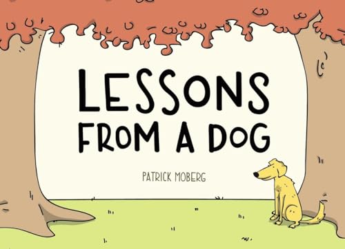 Beispielbild fr Lessons from a Dog zum Verkauf von ZBK Books