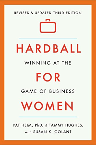 Imagen de archivo de Hardball for Women: Winning at the Game of Business: Third Edition a la venta por gwdetroit