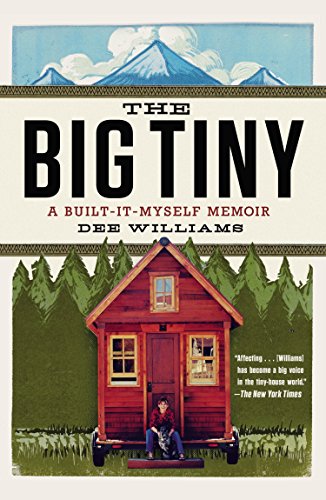 Beispielbild fr The Big Tiny: A Built-It-Myself Memoir zum Verkauf von SecondSale