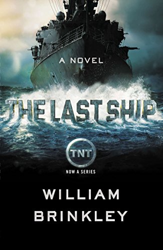 The Last Ship: A Novel - Brinkley, William