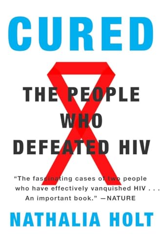 9780142181843: Cured: The People Who Defeated HIV