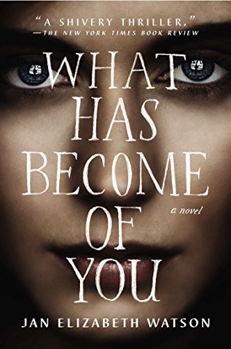 Imagen de archivo de What Has Become of You: A Novel a la venta por SecondSale