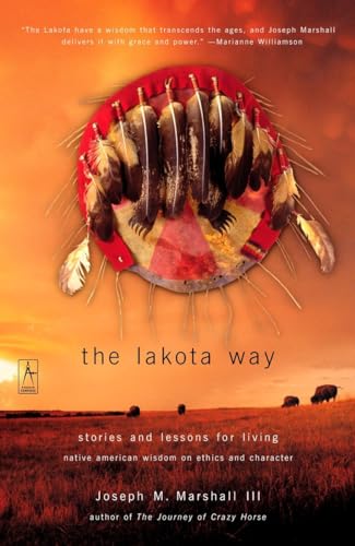 The Lakota Way Stories and Lessons For Living