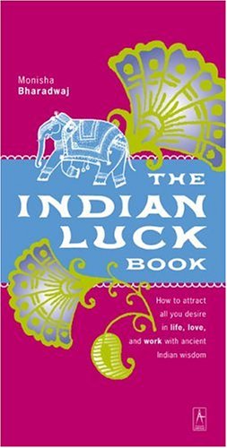 Stock image for The Indian Luck Book : How to Bring Luck into Your Life for sale by Better World Books