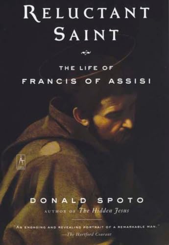Stock image for Reluctant Saint: The Life of Francis of Assisi for sale by Sessions Book Sales