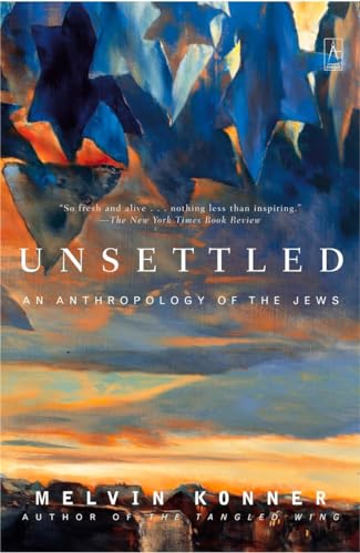 Stock image for Unsettled: An Anthropology of the Jews for sale by Your Online Bookstore