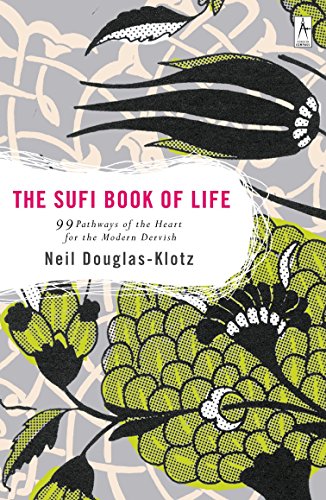 Beispielbild fr The Sufi Book of Life: 99 Pathways of the Heart for the Modern Dervish zum Verkauf von Seattle Goodwill
