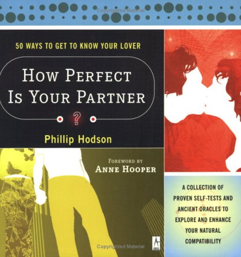 Imagen de archivo de How Perfect Is Your Partner?: 50 Ways to Get to Know Your Lover a la venta por ThriftBooks-Atlanta