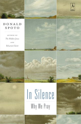 Imagen de archivo de In Silence: Why We Pray a la venta por The Maryland Book Bank