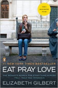 Imagen de archivo de Eat Love Pray a la venta por SecondSale