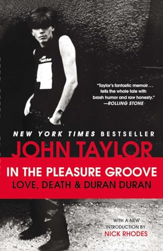 Beispielbild fr In the Pleasure Groove: Love, Death & Duran Duran zum Verkauf von WorldofBooks