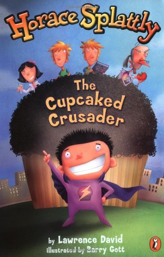 Stock image for Horace Splattly: The Cupcaked Crusader for sale by Wonder Book