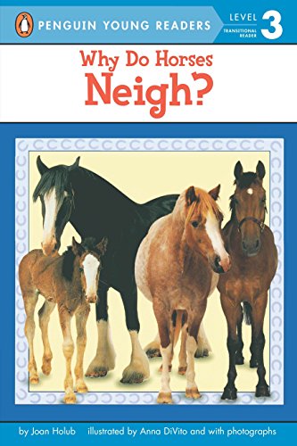 9780142301197: Why Do Horses Neigh? (Penguin Young Readers, Level 3)