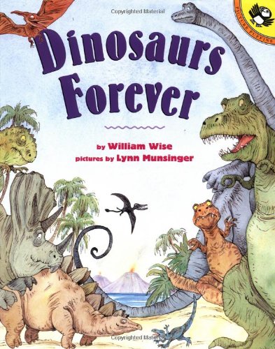 Beispielbild fr Dinosaurs Forever zum Verkauf von Better World Books