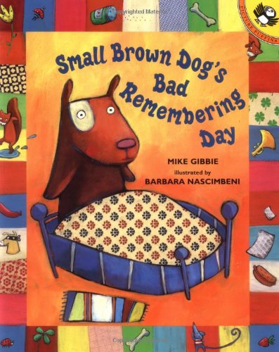 Beispielbild fr Small Brown Dog's Bad Remembering Day (Reading Railroad) zum Verkauf von ZBK Books
