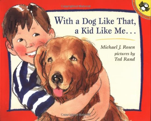 Stock image for With a Dog Like That, a Kid Like Me for sale by Better World Books