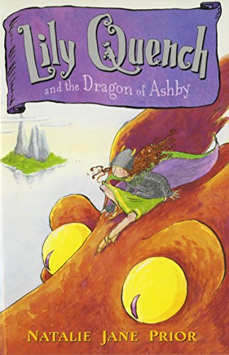 Beispielbild fr Lily Quench and the Dragon of Ashby zum Verkauf von SecondSale