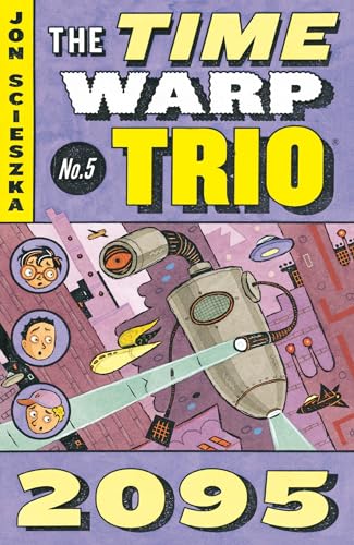 Imagen de archivo de 2095 (Time Warp Trio, Vol. 5) a la venta por SecondSale