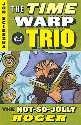 Beispielbild fr The Not-So-Jolly Roger #2 (Time Warp Trio) zum Verkauf von Your Online Bookstore