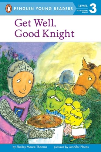 9780142400500: Get Well, Good Knight (Penguin Young Readers, Level 3)