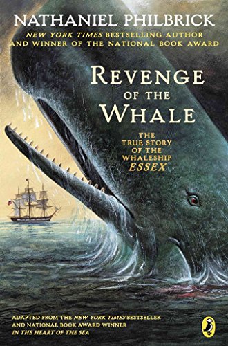 9780142400685: Revenge of the Whale: The True Story of the Whaleship Essex
