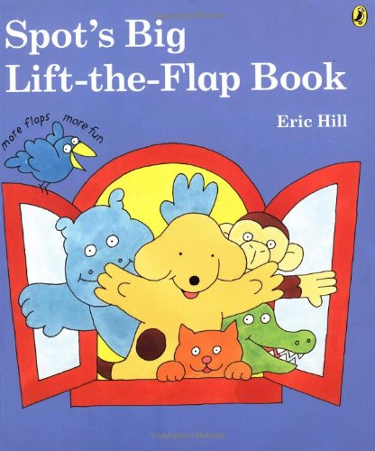 9780142400838: Spot's Big Lift-the-flap Book