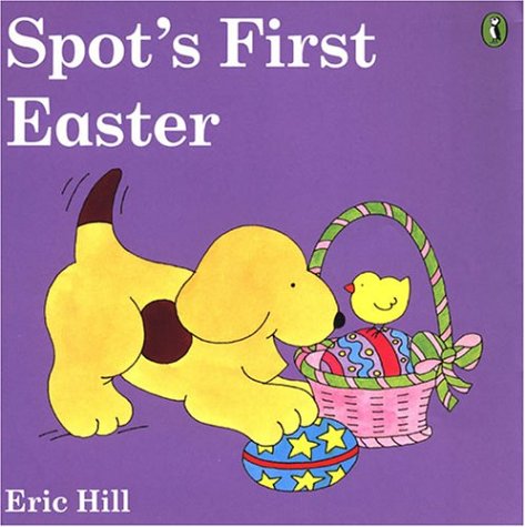 9780142400845: Spot's First Easter (color)