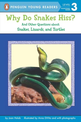 Stock image for Why Do Snakes Hiss?: And Other Questions About Snakes, Lizards, and Turtles (Penguin Young Readers, Level 3) for sale by Jenson Books Inc