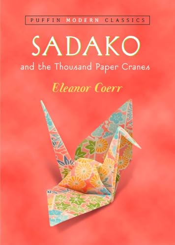 Beispielbild fr Sadako and the Thousand Paper Cranes (Puffin Modern Classics) zum Verkauf von SecondSale