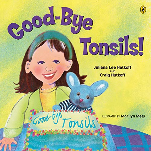 Stock image for Good-bye Tonsils! for sale by Dragonfly Books