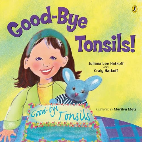 Stock image for Good-bye Tonsils! for sale by Dragonfly Books