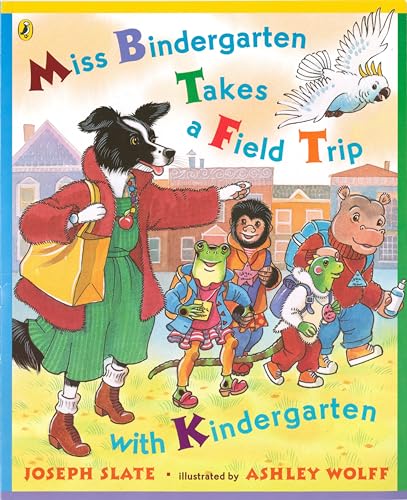 Miss Bindergarten Takes a Field Trip with Kindergarten (9780142401392) by Slate, Joseph