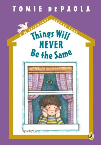 Beispielbild fr Things Will Never Be the Same (A 26 Fairmount Avenue Book) zum Verkauf von SecondSale