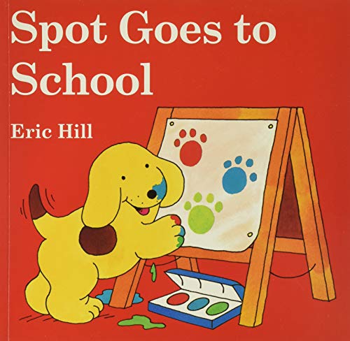 9780142401675: Spot Goes to School