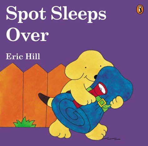 Stock image for Spot Sleeps over for sale by Wonder Book